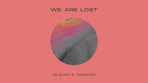 f95 we are lost|MR.BLACK & Teamworx .